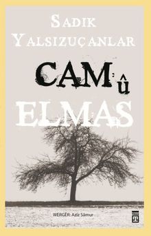 Cam'ü Elmas - Sadık Yalsızuçanlar