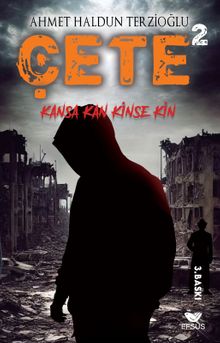 Çete 2 / Kansa Kan Kinse Kin - Ahmet Haldun Terzioğlu PDF İndir