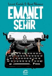 Emanet Şehir - Levent Cantek PDF İndir