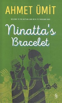 Ninatta's Bracelet - Ahmet Ümit PDF İndir