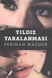 Yıldız Yaralanması - Perihan Mağden