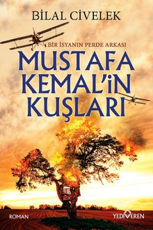 Mustafa Kemal'in Kuşları  Dersim Yanıyor! - Bilal Civelek PDF İndir