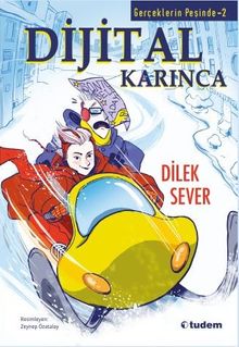Gerçeklerin Peşinde - 2 Dijital Karınca - Dilek Sever PDF İndir