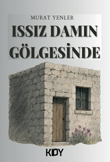 Issız Damın Gölgesinde - Murat Yenler PDF İndir