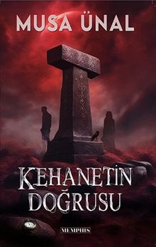 Kehanetin Doğrusu - Musa  Ünal PDF İndir