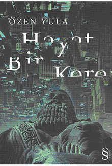 Hayat Bir Kere - Özen Yula PDF İndir
