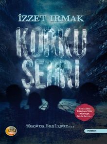 Korku Şehri / Macera Başlıyor - İzzet Irmak PDF İndir