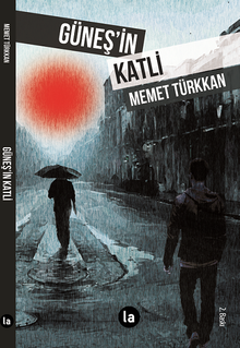 Güneş'in Katli - Memet Türkkan PDF İndir