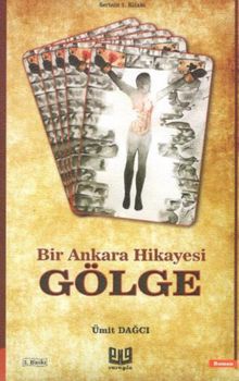 Gölge  Bir Ankara Hikayesi - Ümit Dağcı PDF İndir