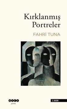 Kırklanmış Portreler - Fahri Tuna PDF İndir