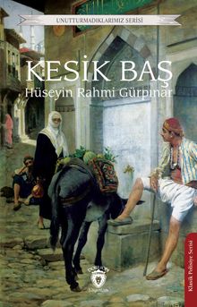 Kesik Baş - Hüseyin Rahmi Gürpınar PDF İndir