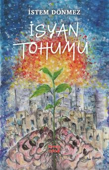 İsyan Tohumu - İstem Dönmez PDF İndir