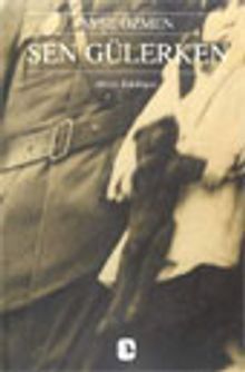 Sen Gülerken - Ayşe Özmen PDF İndir