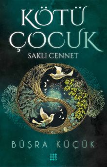 Kötü Çocuk 4 / Saklı Cennet - Büşra Küçük PDF İndir