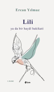 Lili ya da Bir Hayal Hakikati - Ercan Yılmaz PDF İndir