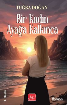 Bir Kadın Ayağa Kalkınca - Tuğba Doğan PDF İndir