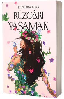 Rüzgarı Yaşamak - K. Kübra Berk PDF İndir