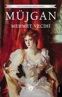Müjgan - Mehmet Vecihi PDF İndir