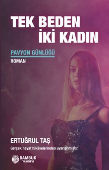 Tek Beden İki Kadın  Pavyon Günlüğü PDF İndir