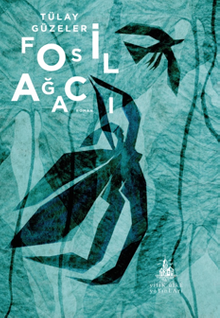 Fosil Ağacı - Tülay Güzeler PDF İndir