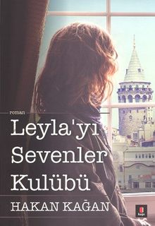 Leyla'yı Sevenler Kulübü - Hakan Kağan PDF İndir