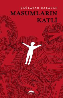 Masumların Katli - Çağlayan Babacan PDF İndir