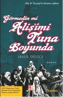 Görmedin mi Aliş'imi Tuna Boyunda - Halil Delice PDF İndir