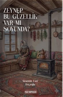 Zeynep Bu Güzellik Var mı Soyunda? - Yasemin Eser Dayıoğlu PDF İndir