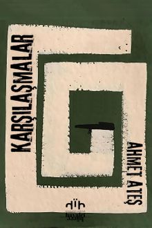 Karşılaşmalar - Ahmet Ateş