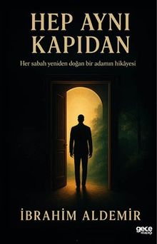 Hep Aynı Kapıdan - İbrahim Aldemir PDF İndir