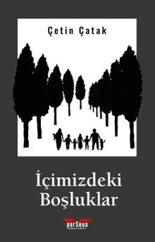 İçimizdeki Boşluklar - Çetin  Çatak PDF İndir