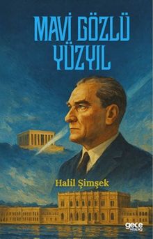 Mavi Gözlü Yüzyıl - Halil Şimşek