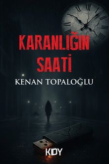 Karanlığın Saati - Kenan Topaloğlu