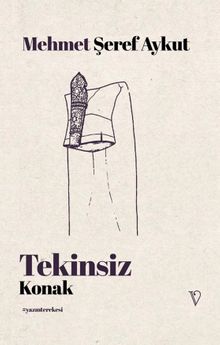 Tekinsiz Konak - Mehmet Şeref Aykut PDF İndir