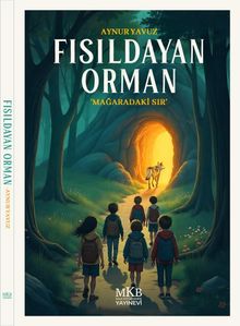 Fısıldayan Orman  Mağaradaki Sır PDF İndir