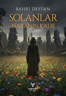 Solanlar  Nara'nın Kalbi - Bahri Destan PDF İndir