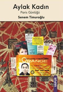 Aylak Kadın - Senem Timuroğlu PDF İndir