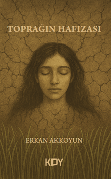 Toprağın Hafızası - Erkan Akkoyun PDF İndir