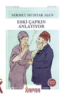 Eski Çapkın Anlatıyor - Sermet Muhtar Alus PDF İndir