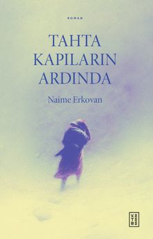 Tahta Kapıların Ardında - Naime Erkovan PDF İndir