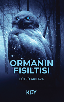 Ormanın Fısıltısı - Lütfü  Akkaya PDF İndir