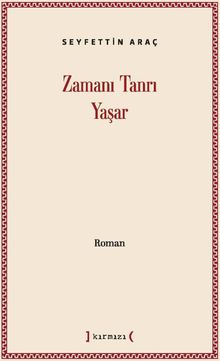 Zamanı Tanrı Yaşar - Seyfettin Araç PDF İndir