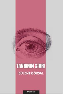 Tanrının Sırrı - Bülent Göksal PDF İndir