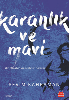 Karanlık ve Mavi - Sevim Kahraman