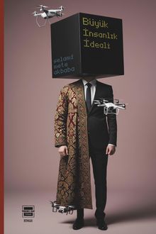 Büyük İnsanlık İdeali - Selami Mete Akbaba PDF İndir