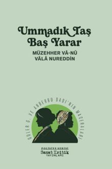 Ummadık Taş Baş Yarar  Güler G. ve Anberbu Dadı'nın Maceraları - Müzehher Va-Nu PDF İndir