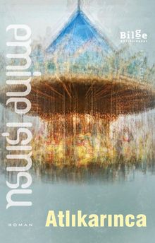 Atlıkarınca - Emine Işınsu