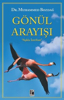 Gönül Arayışı  Aşkla İmtihan - Dr. Muhammed Bozdağ PDF İndir