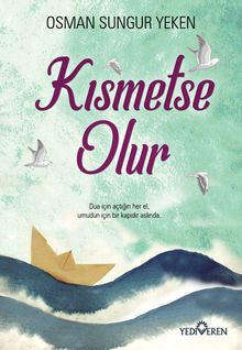 Kısmetse Olur - Osman Sungur Yeken PDF İndir