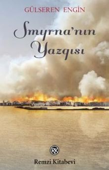 Smyrna'nın Yazgısı - Gülseren Engin PDF İndir